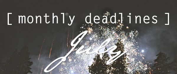 July Deadlines