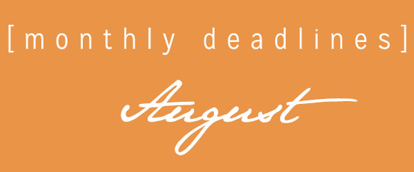 August deadlines